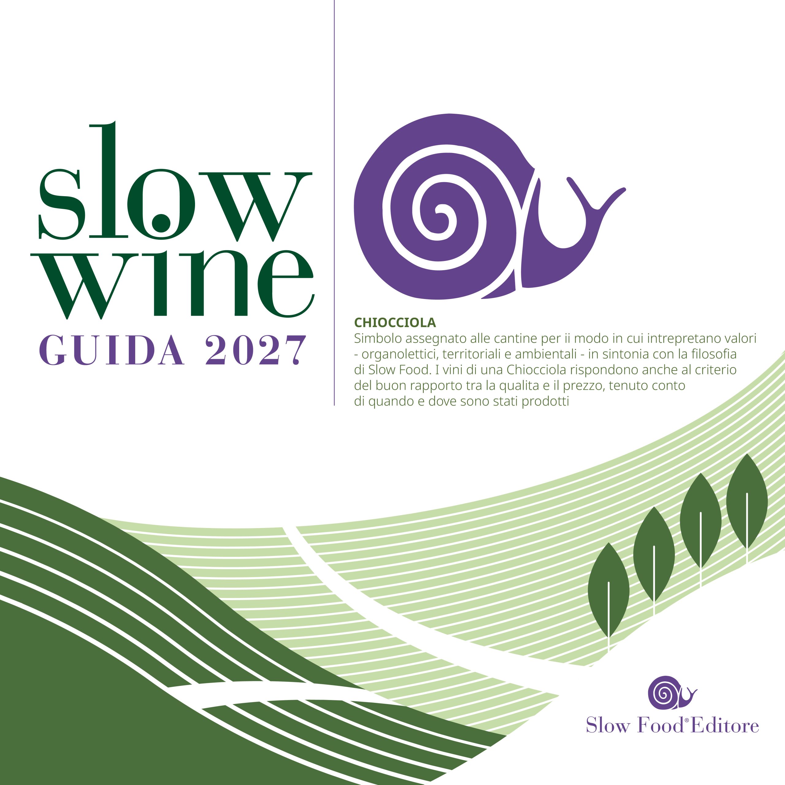 Scopri di più sull'articolo Slow Wine 2027: ecco le 247 Chiocciole regione per regione. Tutti i premiati della nuova Guida